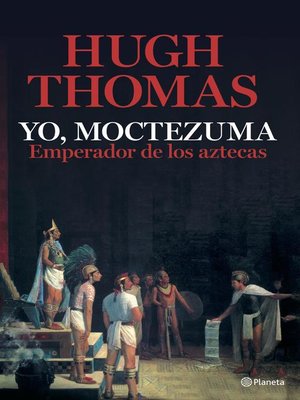 cover image of Yo, Moctezuma, emperador de los aztecas